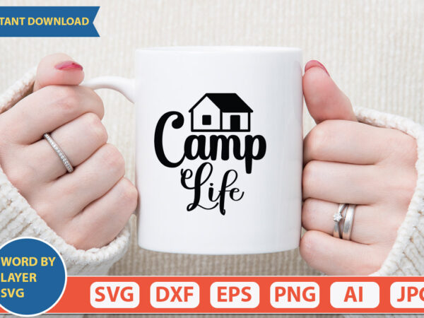 Camp life svg vector for t-shirt