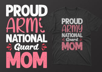Proud army national guard mom mother’s day t shirts mother’s day t shirts ideas, mothers day t shirts amazon, mother’s day t-shirts wholesale, mothers day t shirts for toddlers, mother’s