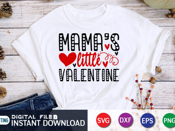 Mama’s little valentine t shirt, happy valentine shirt print template, heart sign vector, cute heart vector, typography design for 14 february