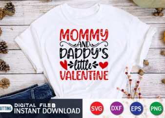 Mommy And Daddy Little Valentine T Shirt, Happy Valentine Shirt print template, Heart sign vector, cute Heart vector, typography design for 14 February