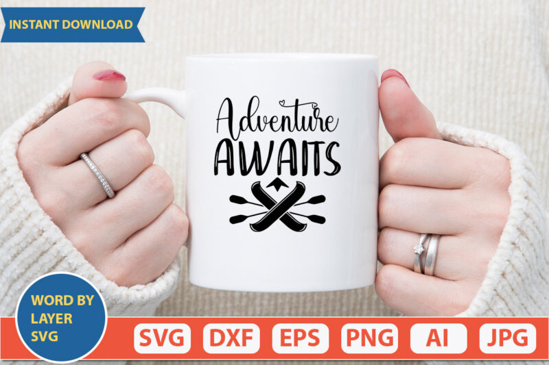 Adventure Awaits SVG Vector for t-shirt