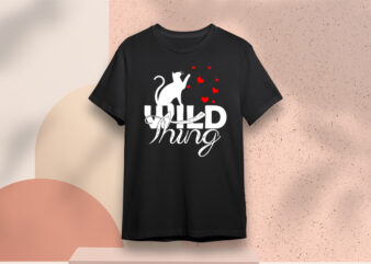 Valentines Day Gift, Wild Thing Diy Crafts Svg Files For Cricut, Silhouette Sublimation Files t shirt vector art