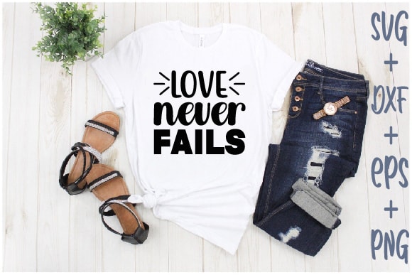 Love never fails t shirt vector graphic