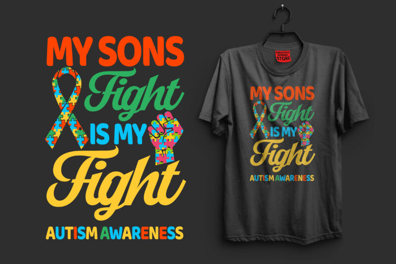 My sons fight is my fight autism awareness autism t shirt design, autism t shirts, autism t shirts amazon, autism t shirt design, autism t shirts for adults, autism t
