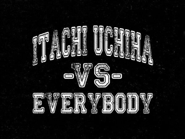 Itachi power t shirt design for sale