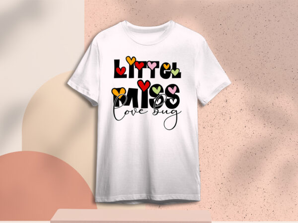 Valentines day gift, little miss love bug diy crafts svg files for cricut, silhouette sublimation files t shirt vector art Valentines day gift, little miss love bug diy crafts svg files for cricut, silhouette sublimation files t shirt vector art