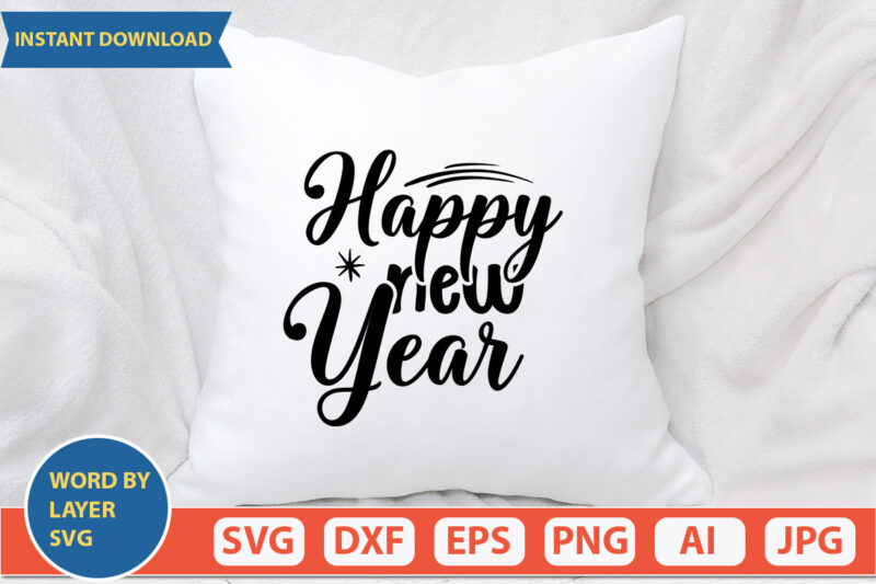 happy new year SVG Vector for t-shirt