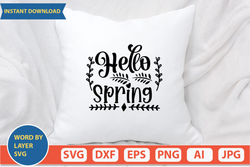 Hello Spring SVG Vector for t-shirt
