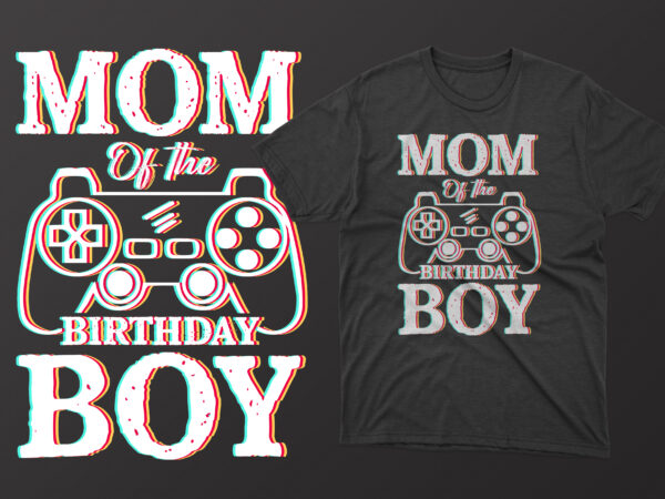 Mom of the birthday boy mothers day t shirt, mother’s day t shirt ideas, mothers day t shirt design, mother’s day t-shirts at walmart, mother’s day t shirt amazon, mother’s