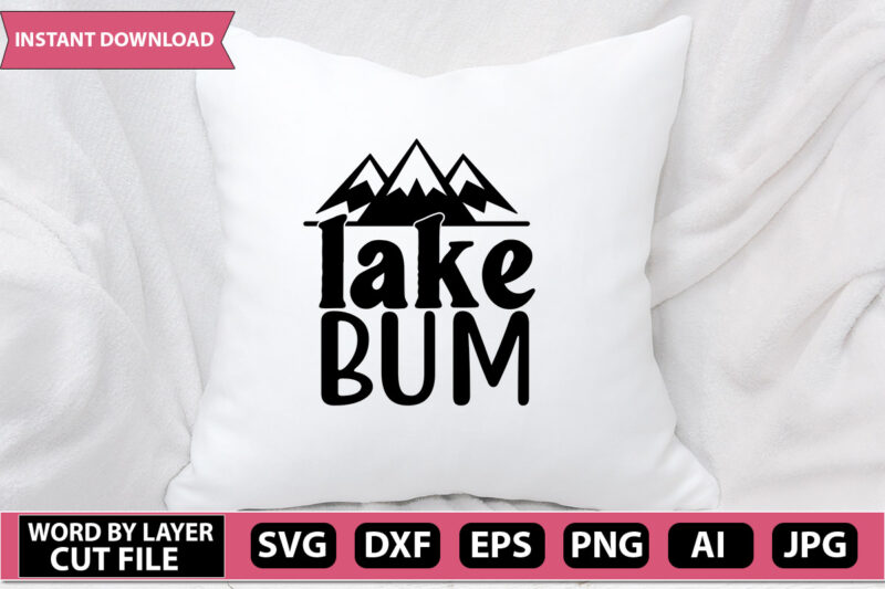 lake bum SVG Vector for t-shirt