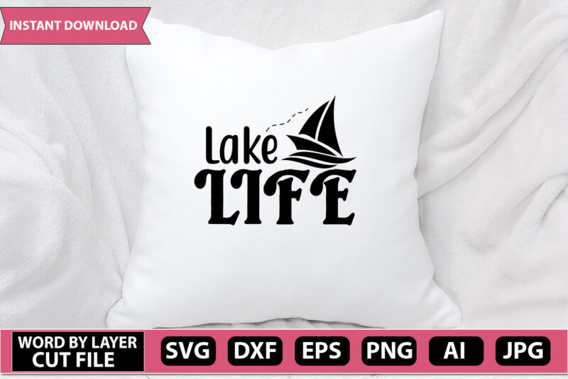 lake life SVG Vector for t-shirt
