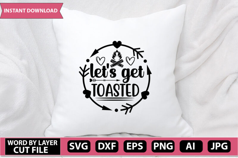 let’s get toasted- svG Vector for t-shirt