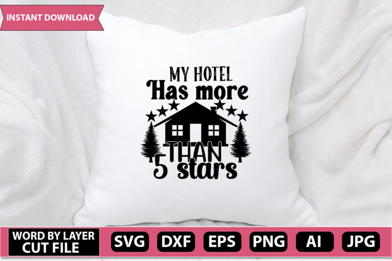 my hotel has more than 5 stars SVG Vector for t-shirt