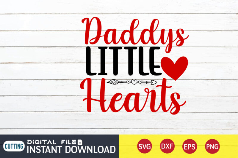 Daddy’s Little Heart T Shirt, Happy Valentine Shirt print template, Heart sign vector, cute Heart vector, typography design for 14 February