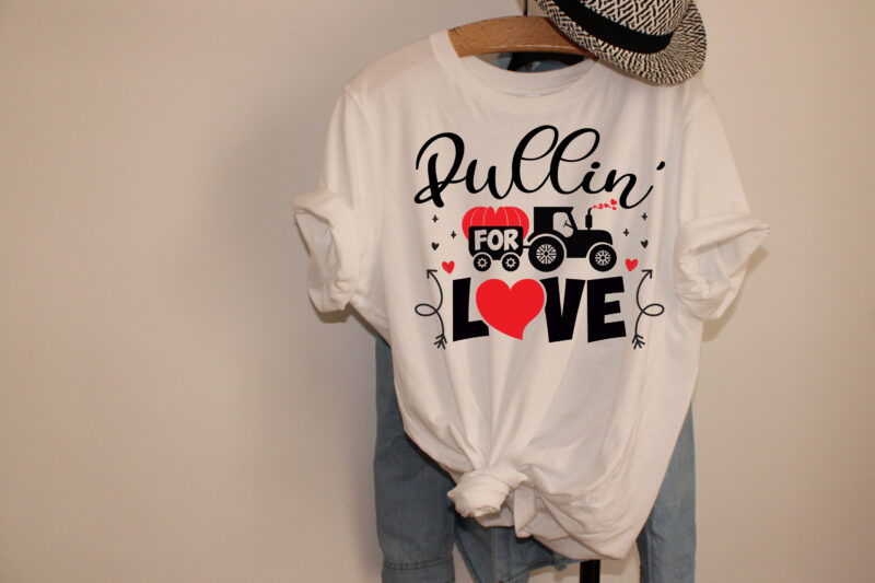 PULLIN’ for LOVE VALENTINE T Shirt Design