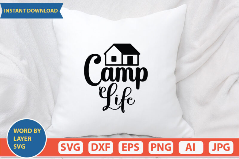 Camp Life SVG Vector for t-shirt