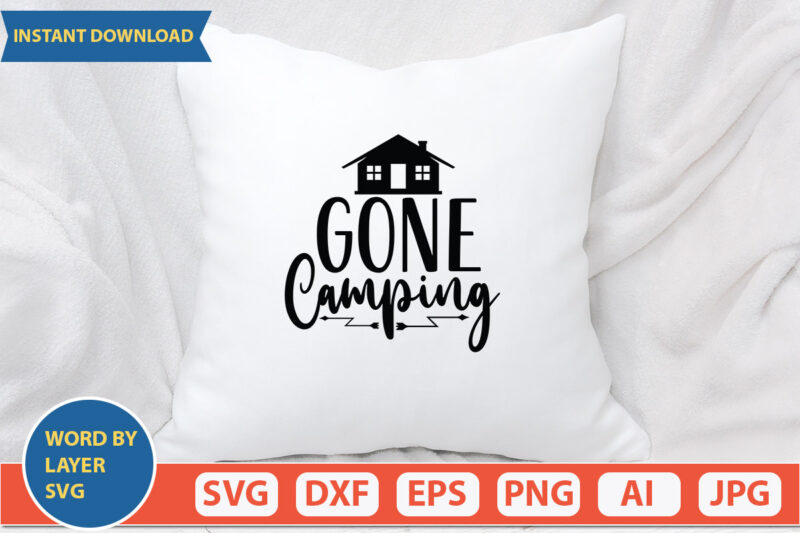 Gone Camping SVG Vector for t-shirt