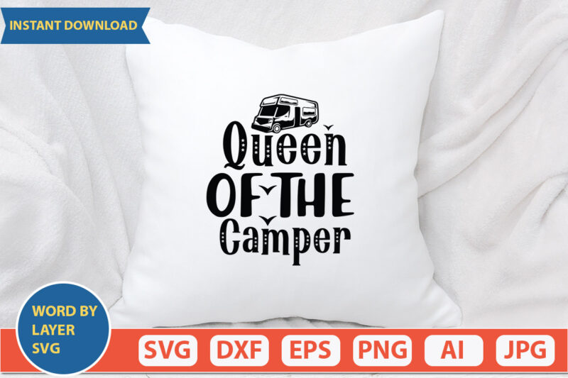 Queen of the Camper SVG Vector for t-shirt