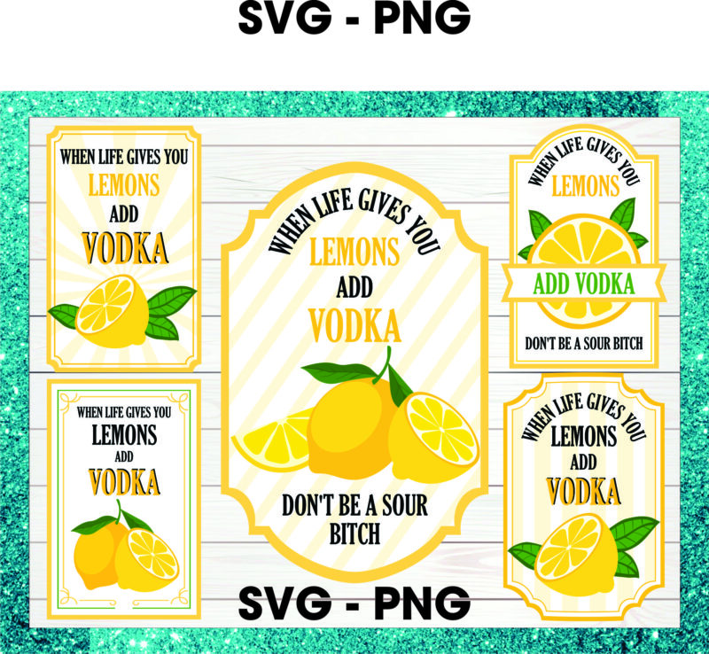 Bundle 36 When Life Gives You Lemons Vodka Lemonade svg png, When Life Gives You Limes Mojitos Margaritas svg, Bring The Tequila svg png 1013703962