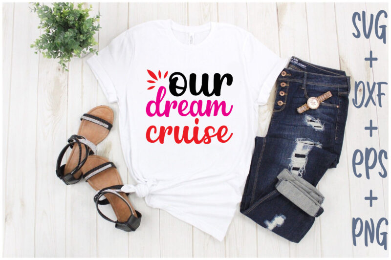 our dream cruise