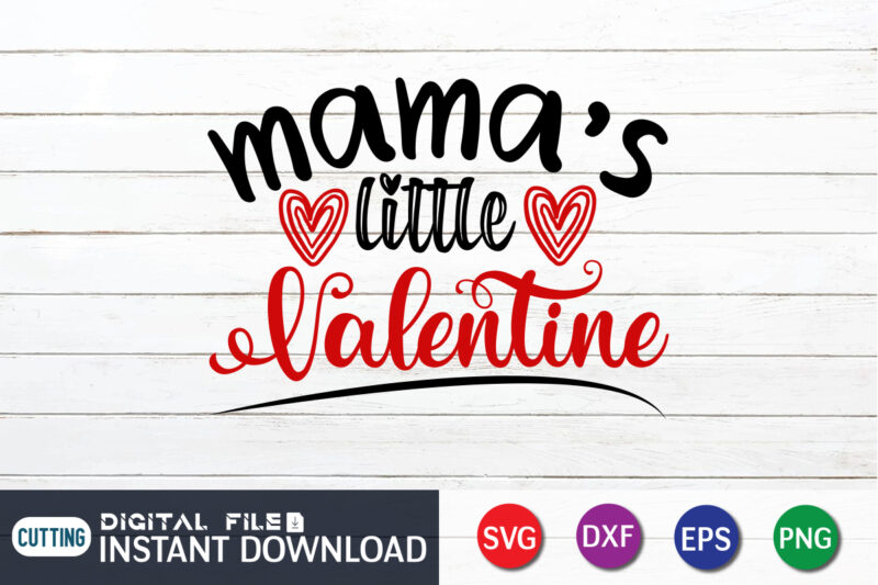 Mama’s Little Valentine T Shirt, Mother Lover T Shirt , Happy Valentine Shirt print template, Heart sign vector, cute Heart vector, typography design for 14 February