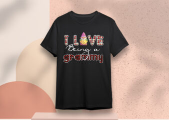 Valentines Day Gift, I Love Being A Grammy Diy Crafts Svg Files For Cricut, Silhouette Sublimation Files t shirt vector art