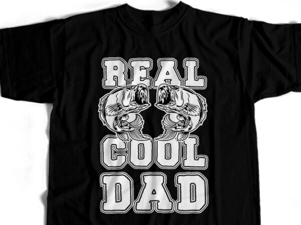 Real cool dad t-shirt design for commercial user Real cool dad t-shirt design for commercial user