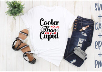 cooler than cupid t shirt vector file