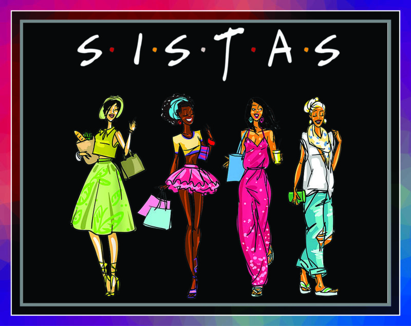 30 Black Sistas Queen Melanin African American Women, Black Sistas Png, Black History Month Pride Png, Black Girls Png, Black Girl Magic Png 1043702693