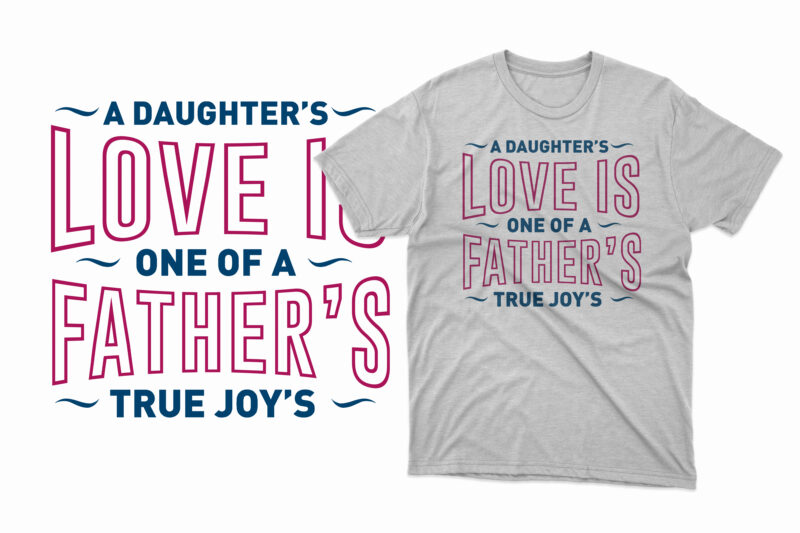 Fathers day t shirt design, father's day t shirt ideas, father's day t shirts personalized, father's day t shirts uk, father's day t-shirts from daughter, father's day t shirts funny,