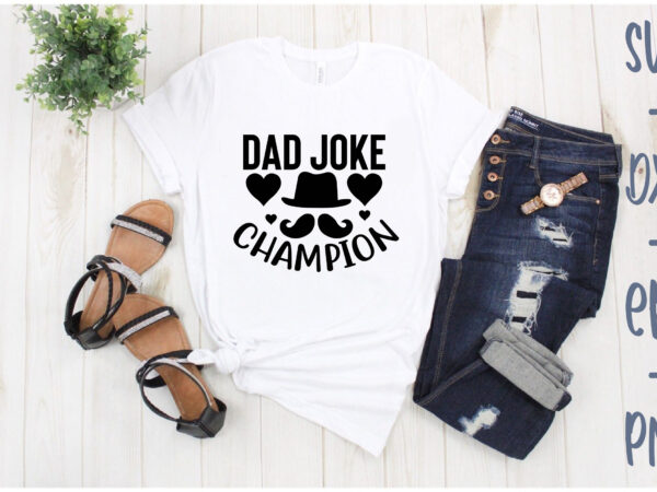 Dad joke champion t shirt vector illustration