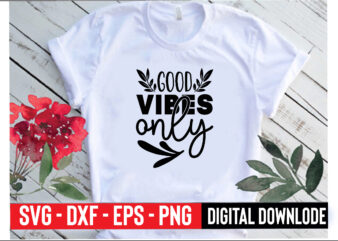 good vibes only t shirt design template