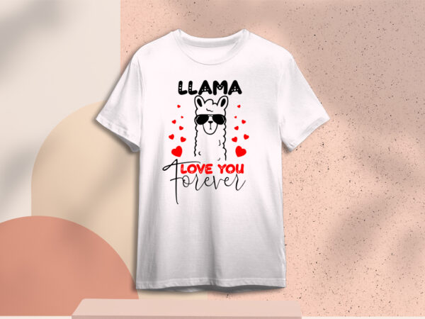 Valentine gift, llama love you forever diy crafts svg files for cricut, silhouette sublimation files t shirt vector art