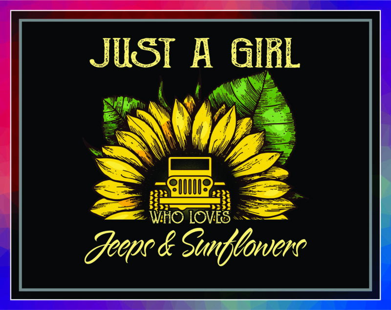 Combo 31 Png File Jeep, Jeep In Sunflower, A Girl Who Loves Jeep And Sunflowers 995351473