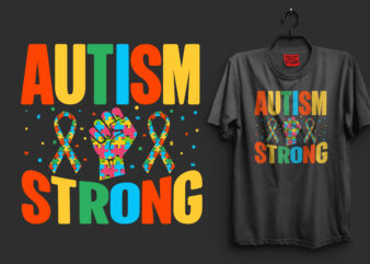 Autism strong typography autism t shirt design, I’m an autism dad just like a normal dad expect much stronger autism t shirt design, autism t shirts, autism t shirts amazon,