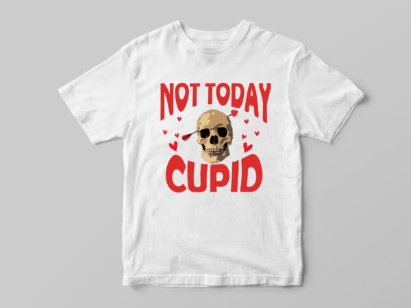 Valentine gift, not today cupid diy crafts svg files for cricut, silhouette sublimation files t shirt vector art