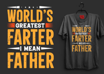 Father’s day or Father And Dad t shirt design, father t shirts funny, father t shirt design, father t shirt daughter, father t shirt baby onesie, father t shirt online,
