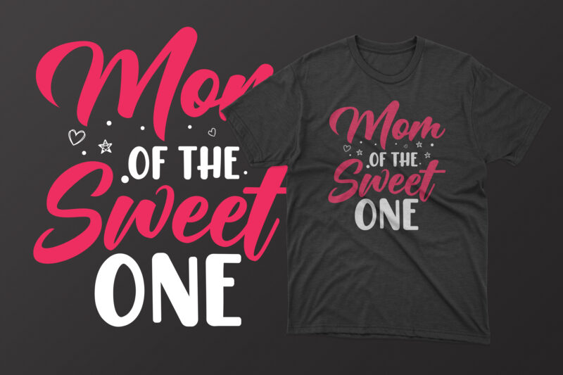 Mom of the sweet one t shirt, mother's day t shirt ideas, mothers day t shirt design, mother's day t-shirts at walmart, mother's day t shirt amazon, mother's day matching