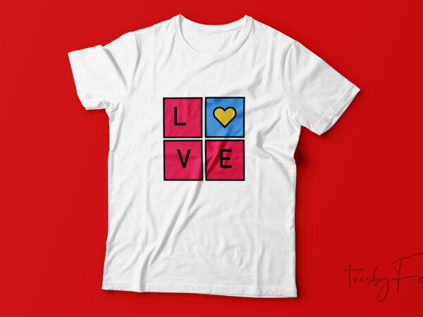 Love square | cool t shirt design for sale