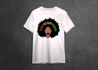 Black History Month Gift Idea For Afro Girls Diy Crafts Svg Files For Cricut, Silhouette Sublimation Files t shirt template