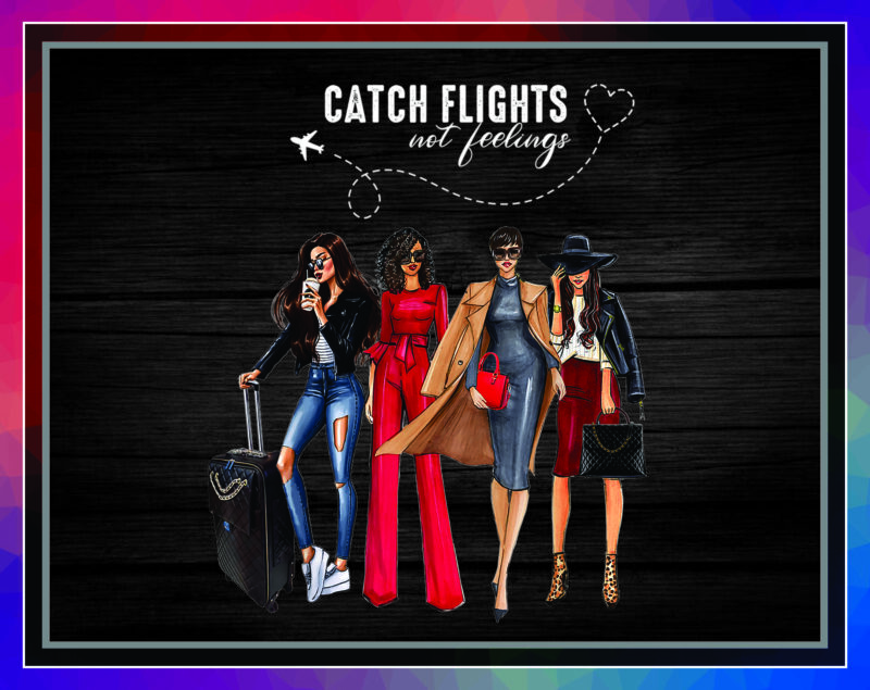 17 Catch Flights not Feelings Png, Black Queen Png, Black Women Png, Girl Trips Png, African American Women Png, Digital Download 910454170