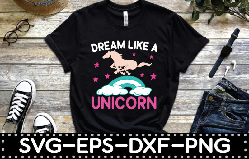 dream like a unicorn
