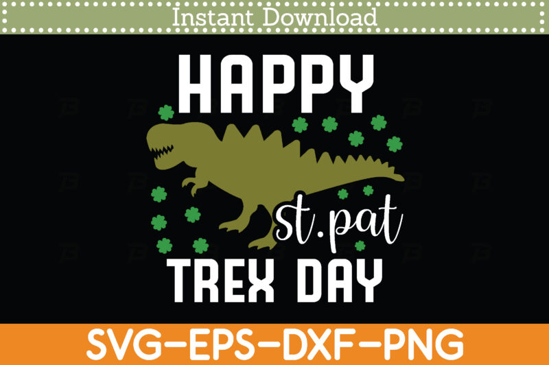 happy st.pat trex day St. Patrick’s Day Svg Design Cricut Printable Cutting Files