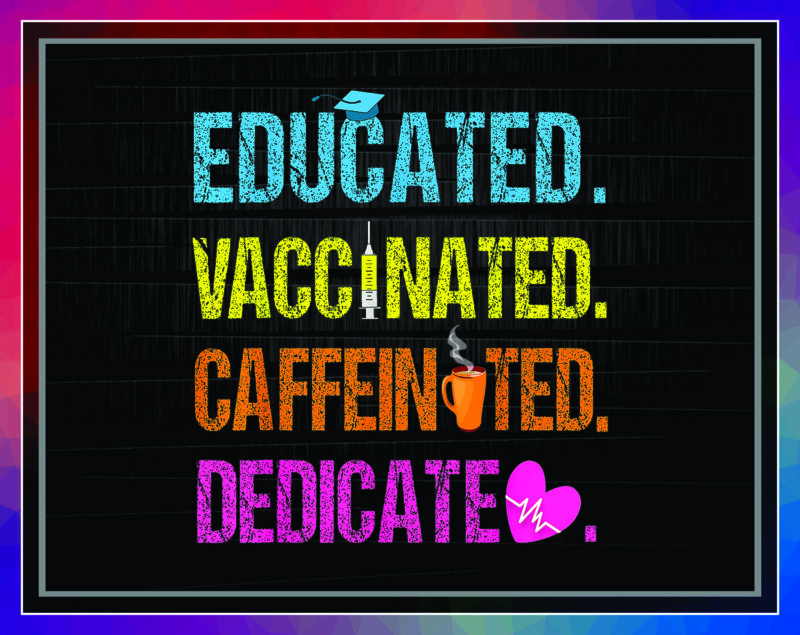 Combo 80 Vaccinate PNG Bundle, Vaccine Funny Immunization, Educated Vaccinate Caffeinate Dedicated PNG, Hug Me I’m Vaccinated, Vaccinate PNG 946625803