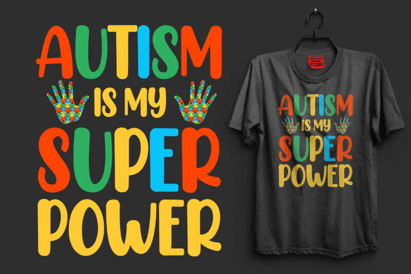 Autism is my superpower typography autism t shirt design, I'm an autism dad just like a normal dad expect much stronger autism t shirt design, autism t shirts, autism t
