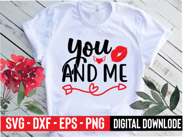 You and me t shirt design template