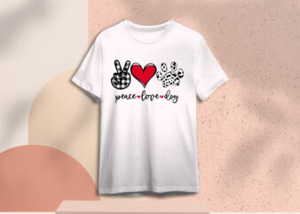 Valentines Day Gift, Peace Love Dog Diy Crafts Svg Files For Cricut, Silhouette Sublimation Files t shirt vector art