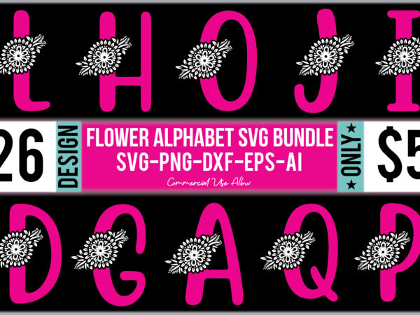 Flower alphabet svg bundle t shirt graphic design