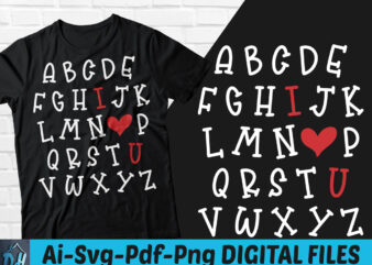 Abc I Love You Heart Valentine t-shirt design, Abc I Love You Heart Valentine SVG, Abc heart tshirt, I love you tshirt, Funny valentine tshirt, Valentine sweatshirts & hoodies