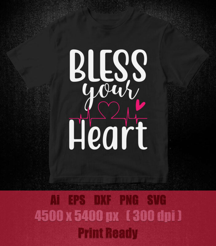 BLESS YOUR HEART SVG Cricut Cut File , Silhouette Cut File , Digital Download , Instant Download , Cutting Machine File